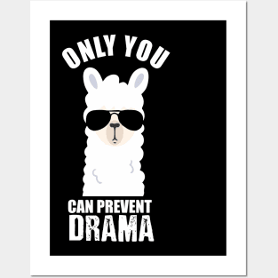 only you can prevent drama ilama Posters and Art